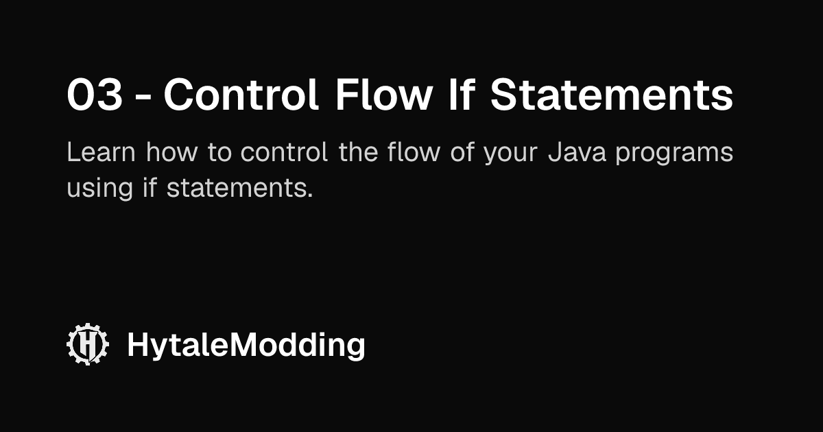 03 - Control Flow If Statements